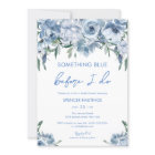 Something Blue Before I Do Floral Bridal Shower