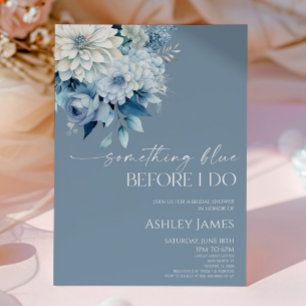 Something Blue Before I Do Floral Bridal Shower Invitation