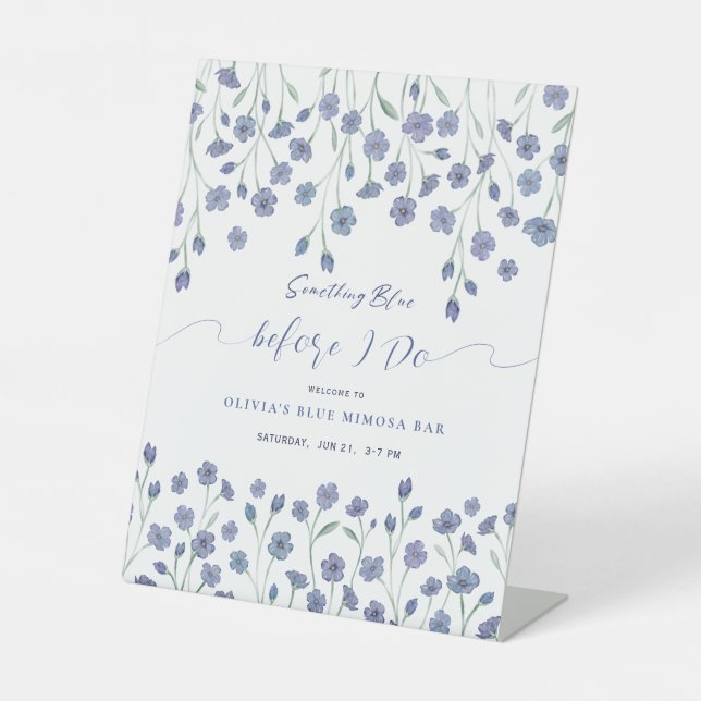 Something Blue Before I do floral Bridal Shower  Pedestal Sign (Front)