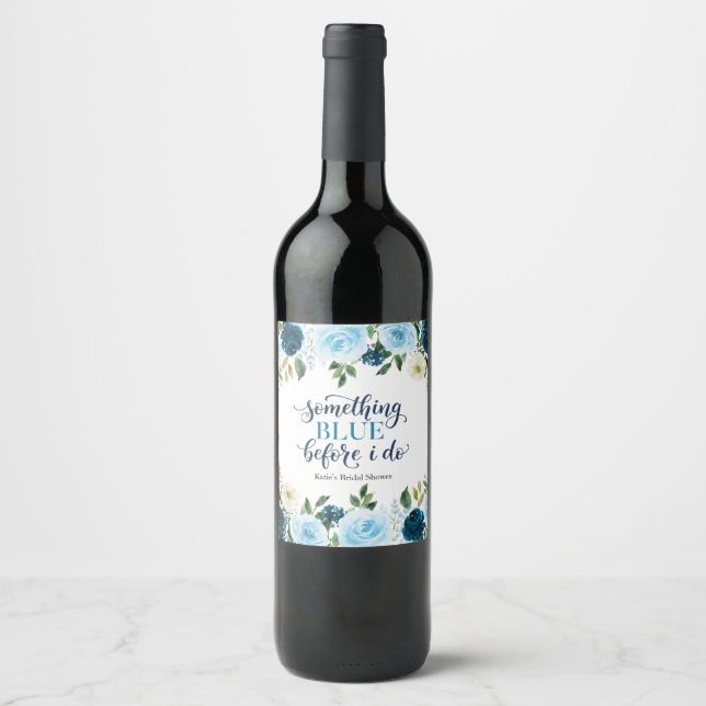 Something Blue Before I Do Navy Floral Bridal Show Wine Label (Front)