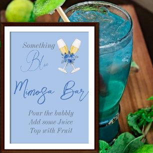 Something Blue Floral Bridal Shower Mimosa Bar Poster