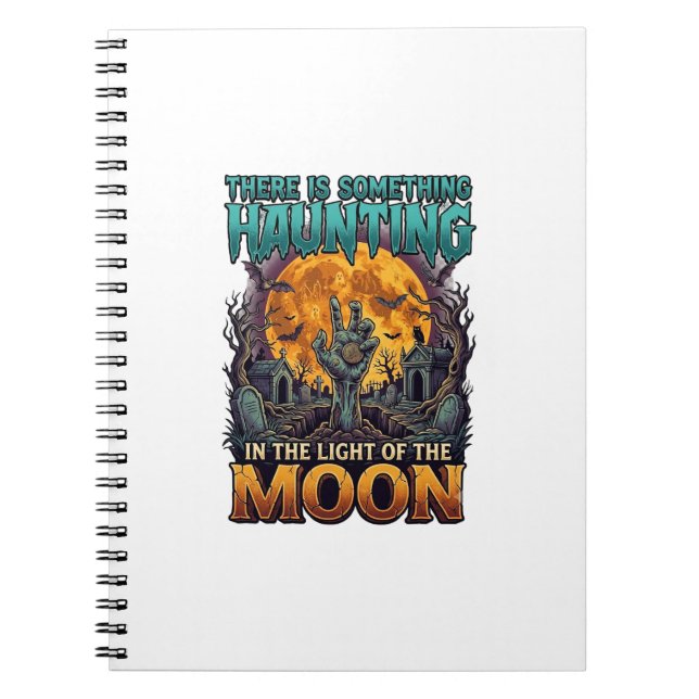 Something Haunting Moon Halloween Zombie Hand Grav Notebook (Front)