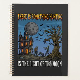 Something Hunting Light Moon Halloween Haunted Zom Planner