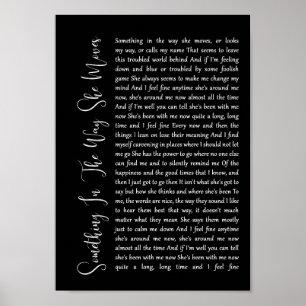 Something In The Way She Moves Black Script Song Poster