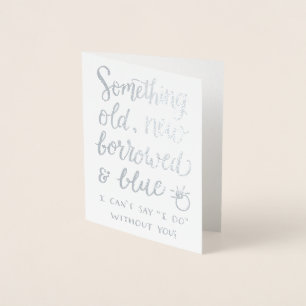 Something Old New Borrowed And Blue Foil Card