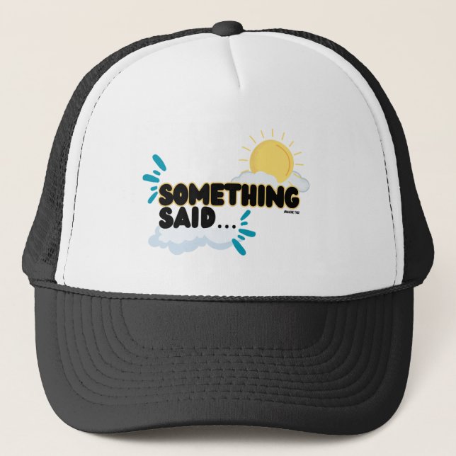 “Something Said” Baseball Cap - Unisex (Front)