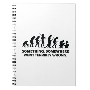 Something, Somewhere Went Terribly Wrong Spiral Notebook