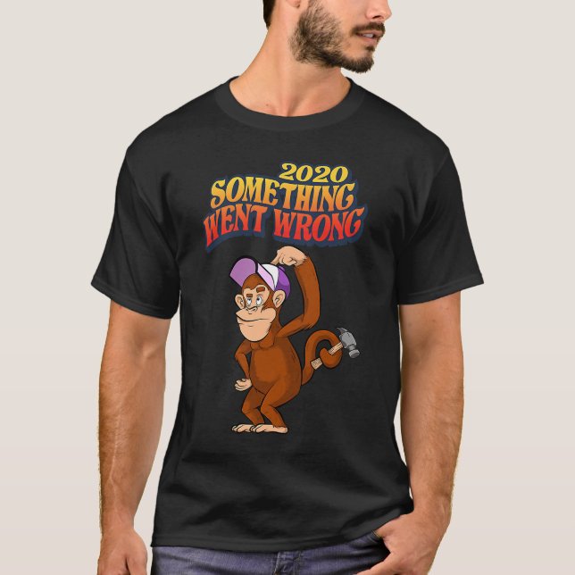Something Went Wrong Monkey Wears Cap With A Hamme T-Shirt (Front)