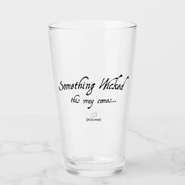 Something Wicked Glass (Front)
