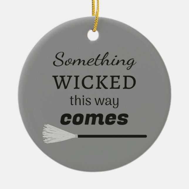 Something Wicked This Way Comes Ceramic Tree Decoration (Front)