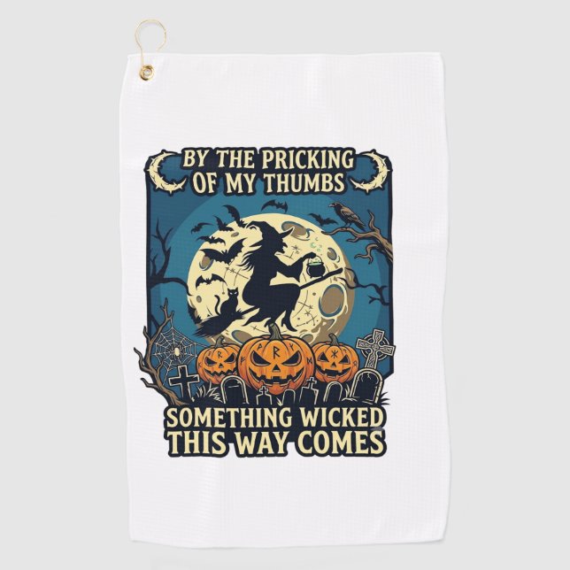 Something Wicked Way Comes Witch Halloween Pumpkin Golf Towel (Front)