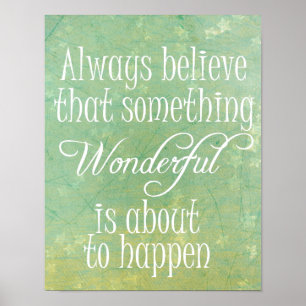 Something Wonderful Positive Quote Affirmation Poster