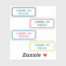 Something you want, need, wear, read Gift