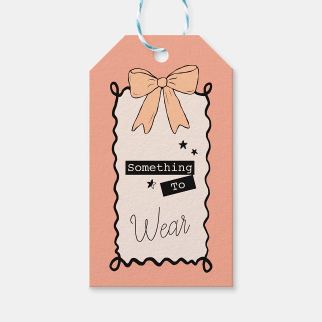 Something you Wear Cute Pink Gift Tag (Front)