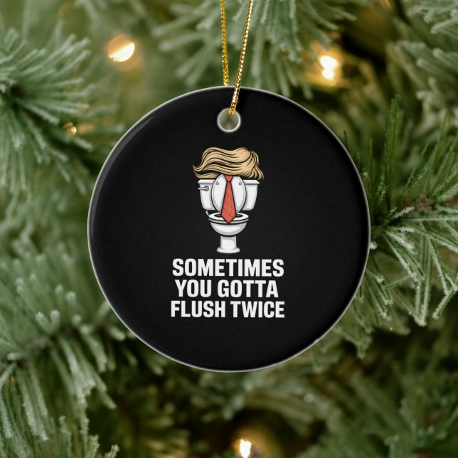 Sometime You Gotta Flush Twice Ceramic Tree Decoration (Tree)