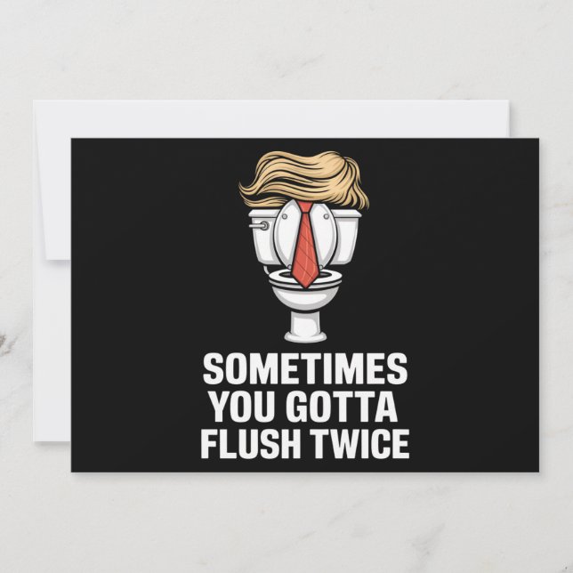 Sometime You Gotta Flush Twice Invitation (Front)