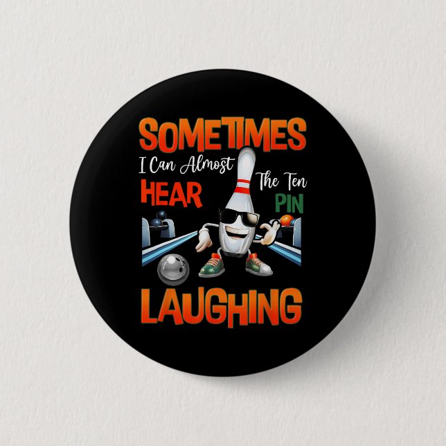 Sometimes I Can Almost Hear The Ten Pin Laughing B (Front)