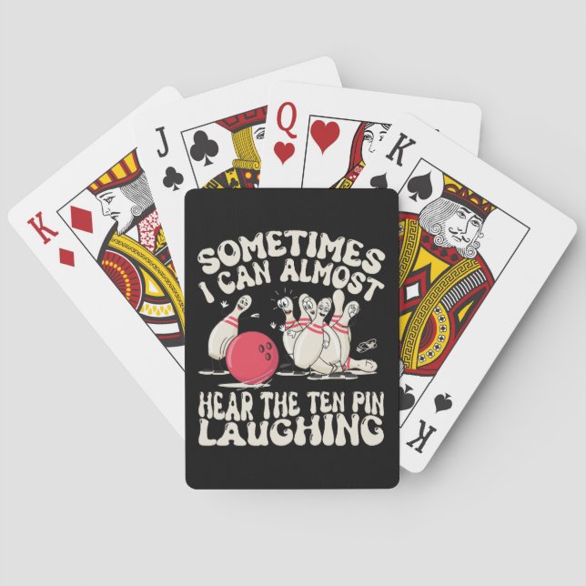 Sometimes I Can Almost Hear The Ten Pin Laughing Playing Cards (Back)