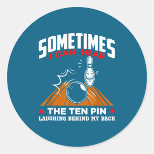 Sometimes I Can Hear The Ten N Laughing Funny Desi Classic Round Sticker