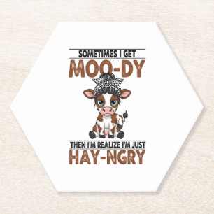 Sometimes I Get Moo-dy Hay-ngry Cow Paper Coaster