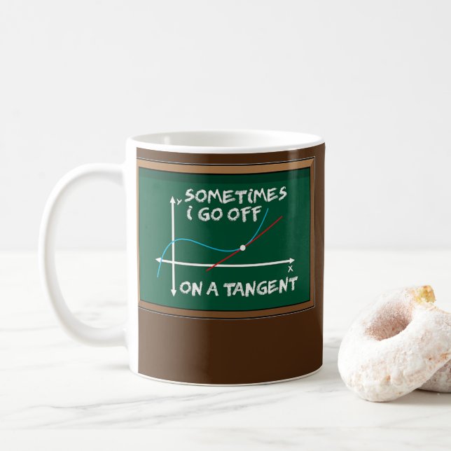 Sometimes I go off on a tangent Math Formula Fun  Coffee Mug (With Donut)