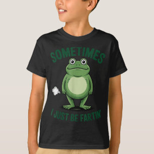 Sometimes I Just Be Farting Frog Christmas Funny F T-Shirt