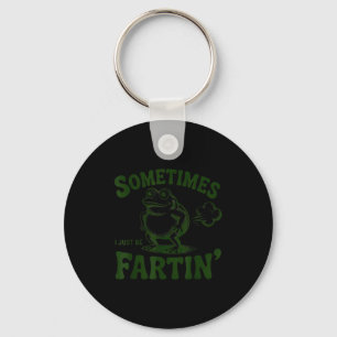 Sometimes I Just Be Farting Frog  Key Ring