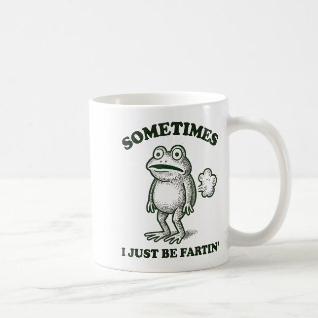 Sometimes I Just Be Farting Funny Frog  Coffee Mug (Right)