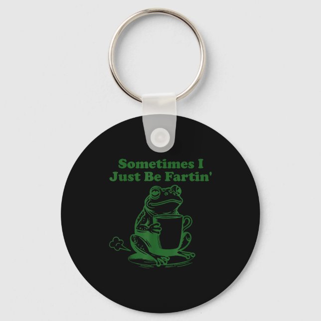 Sometimes I Just Be Farting Funny Meme Frog Drinki Key Ring (Front)