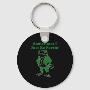 Sometimes I Just Be Farting Funny Vintage Frog Gra Key Ring