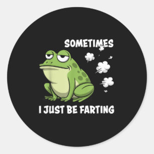 Sometimes I Just Be Farting Funny Vintage Frog Mem Classic Round Sticker