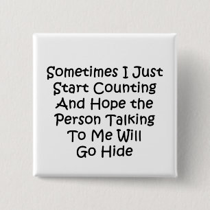 Sometimes I Just Start Counting 15 Cm Square Badge