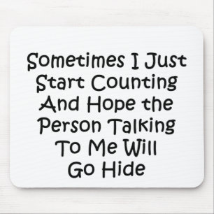 Sometimes I Just Start Counting Mouse Pad