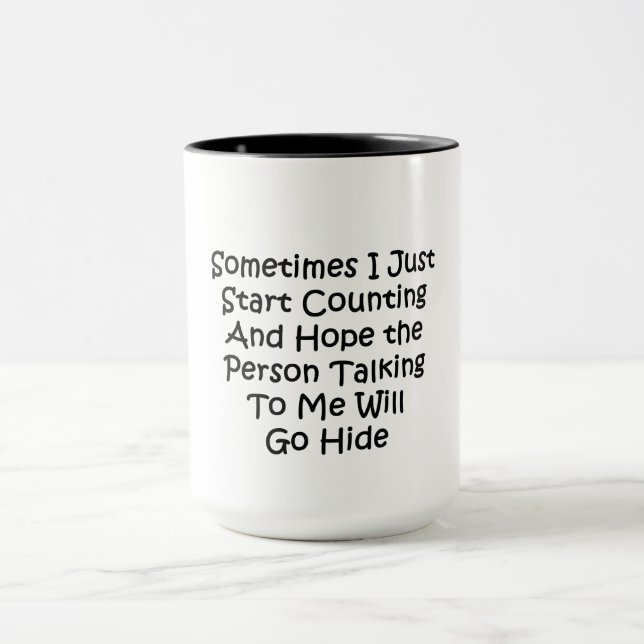 Sometimes I Just Start Counting Mug (Center)
