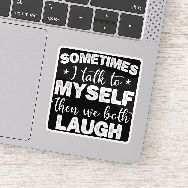 Sometimes I Talk To Myself Then We Both Laugh Cool (Detail)