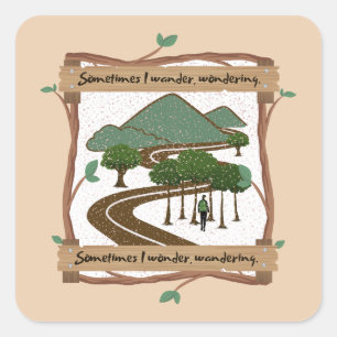 Sometimes I Wander Square Sticker