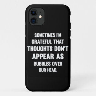 Sometimes I'm Grateful... Funny tee Humour Case-Mate iPhone Case