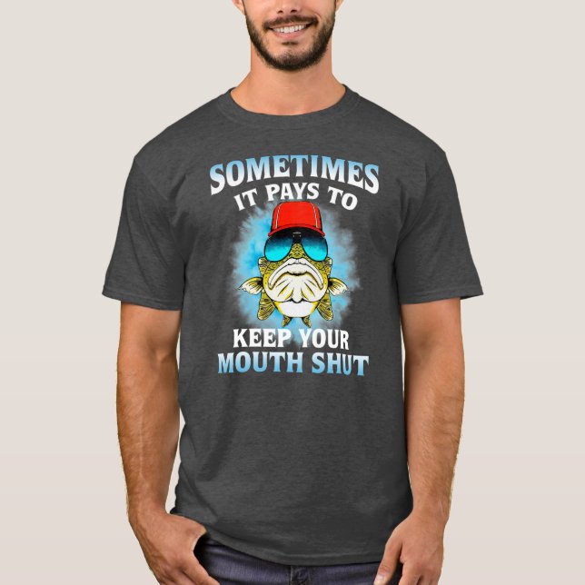 Sometimes It Pays To Keep Your Mouth Shut Love T-Shirt (Front)