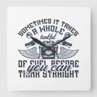 Sometimes it takes a whole tankful T-Shirt Throw Square Wall Clock