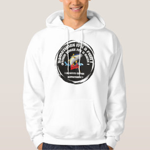 Sometimes It's a Fish Other Times It's a Buzz But Hoodie