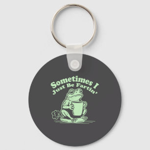 Sometimes Just I Fartin Frog Smile Key Ring
