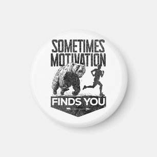 Sometimes Motivation Finds You Funny Running Motiv Magnet