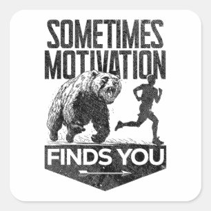 Sometimes Motivation Finds You Funny Running Motiv Square Sticker