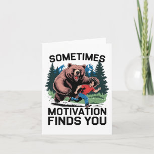 Sometimes Motivation Finds You Funny Saying Graphi Card