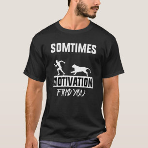 sometimes motivation finds you lion toddler boy  T-Shirt