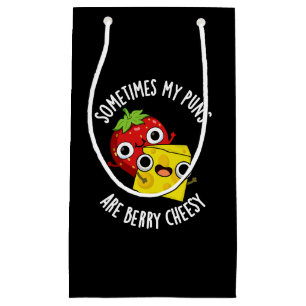 Sometimes My Puns Are Berry Cheesy Dark BG Small Gift Bag