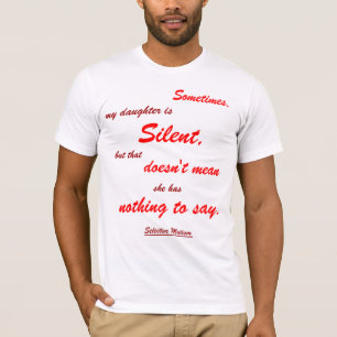 Sometimes Silent Friends and Family light T-Shirt
