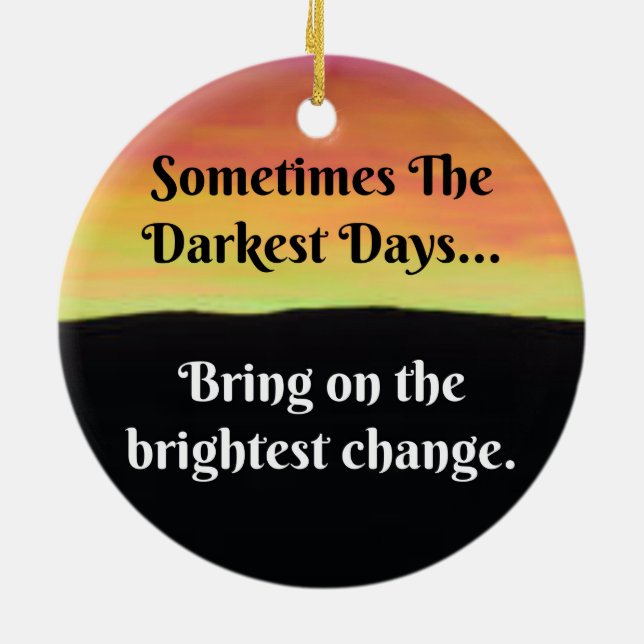 Sometimes the darkest days...bring on the bright ceramic tree decoration (Back)