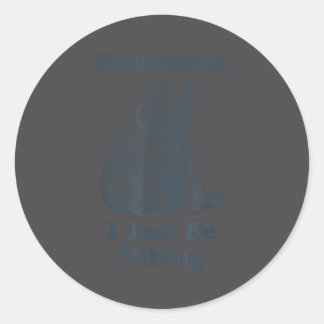 Sometimes Vibing Bear Retro Meme Classic Round Sticker