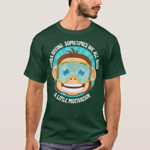 Sometimes We All Need A Little Motivation Monkey D T-Shirt
